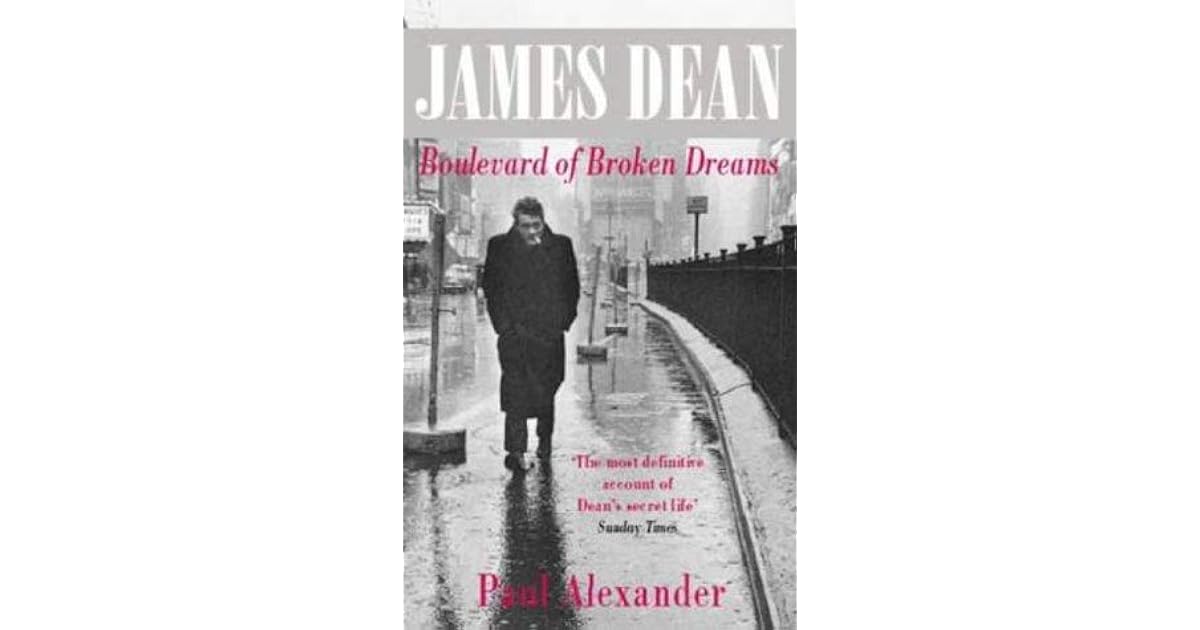 James Dean boulevard of broken dreams by Paul Alexander
