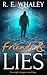 Friends and Lies by R.E. Whaley