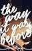 The Way It Was Before (Wattpad)