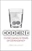 Codeine: Overcoming 12 Year...