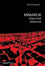 Mimarlık Düşünmek Düşlemek