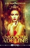 Unlocking Adeline by J.D. Hollyfield