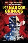 Los narcos gringos (Spanish Edition) Los narcos gringos (Spanish Edition)