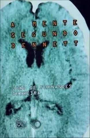 A Mente Segundo Dennett