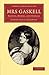 Mrs Gaskell: Haunts, Homes,...