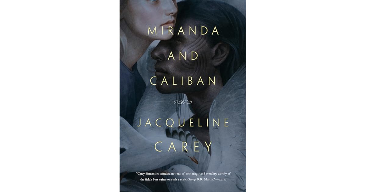 Miranda and Caliban by Jacqueline Carey