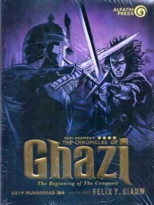 The Beginning of the Conquest (The Chronicles of Ghazi #4)