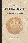 Book cover for The New Librarianship Field Guide (The MIT Press)
