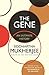 The Gene by Siddhartha Mukherjee