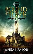 Bound by Love