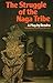 The struggle of the Naga tribe  by W.S. Rendra