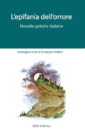 L'epifania dell'orrore - Novelle gotiche italiane