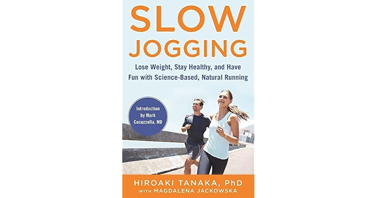 Slow Jogging Lose Weight, Stay Healthy, and Have Fun with Science