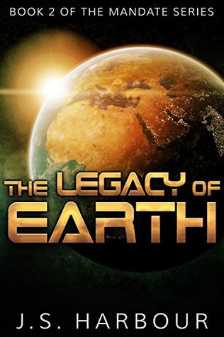 The Legacy of Earth (Mandate Book 2)