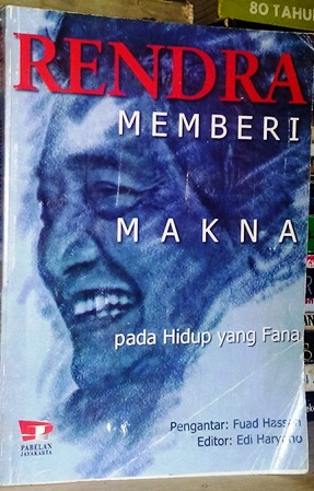 Memberi makna pada hidup yang fana: Kumpulan tulisan