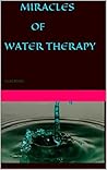 Miracles of Water Therapy