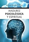 Madurez psicológica y espiritual (Pelícano) (Spanish Edition) Book cover for Madurez psicológica y espiritual (Pelícano) (Spanish Edition)