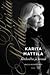 Karita Mattila - Korkealta ja kovaa