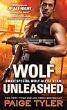 Wolf Unleashed by Paige Tyler Wolf Unleashed by Paige Tyler