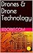 Drones & Drone Technology