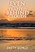 Even When Trapped Behind Clouds: A Memoir of Quiet Grace
