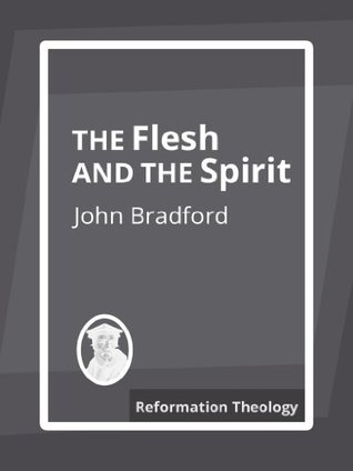 The Flesh and The Spirit