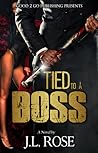 Tied to a Boss by J.L. Rose