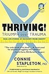 Thriving! Triumph over Trauma