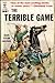 The Terrible Game