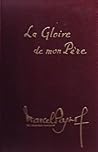La Gloire de mon ...