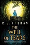 The Well of Tears by R.G. Thomas
