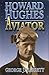 Howard Hughes by George J. Marrett Howard Hughes by George J. Marrett