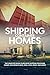 Shipping Container Homes: T...