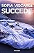 Succede by Sofia Viscardi