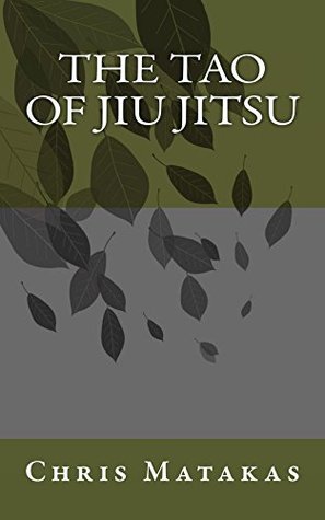 The Tao of Jiu Jitsu (Kindle Edition)