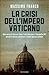 La crisi dell'impero vaticano