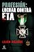 Profesión: luchar contra ETA (ESPASA FORUM) (Spanish Edition)