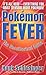 Pokémon Fever: The Unauthorized Guide