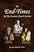 The End-Times by the Ancient Church Fathers by Ken  Johnson