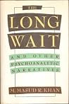 The Long Wait and...
