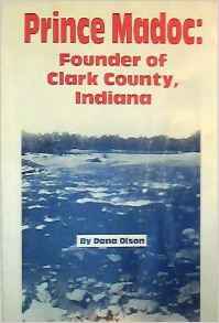 Prince Madoc: Founder of Clark County, Indiana (Paperback)