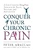 Conquer Your Chronic Pain