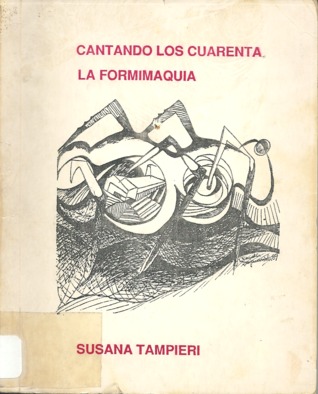Cantando los cuarenta / La Formimaquia (Paperback)