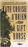 A Gift Horse, and Other Stories A Gift Horse, and Other Stories