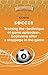 SOCCER. Training the "techn...