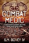 Combat Medic: A Soldier's Story of the Iraq War and PTSD