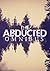 The Abducted Omnibus