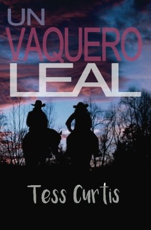 Un Vaquero Leal (Rancho Atkins, #1)