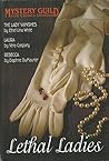 Lethal Ladies: The Lady Vanishes / Laura / Rebecca (Mystery Guild Lost Classics Omnibus)