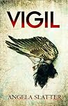 Vigil by Angela Slatter